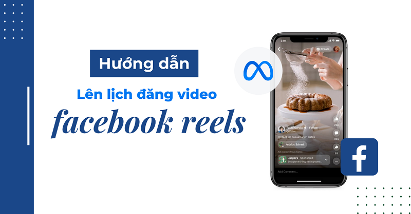 Hướng dẫn cách lên lịch đăng reels facebook hiệu quả